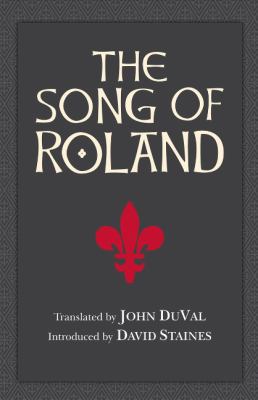 The Song of Roland. Translated by John Duval 1603848517 Book Cover