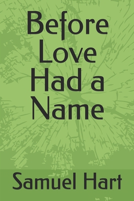 Before Love Had a Name B0GK25176F Book Cover