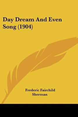 Day Dream And Even Song (1904) 1120186153 Book Cover