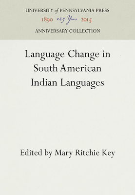 Language Change in South American Indian Languages 0812230604 Book Cover