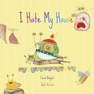 I Hate My House 1541036441 Book Cover