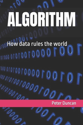 Algorithm: How data rules the world B0C9S7PFQB Book Cover