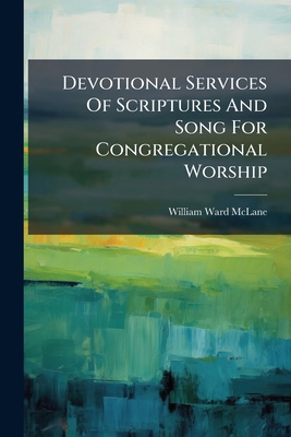 Devotional Services Of Scriptures And Song For ... 1247660478 Book Cover