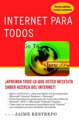 Internet para todos (Spanish Edition) [Spanish] 0307274837 Book Cover