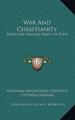 War and Christianity: From the Russian Point of... 1163492493 Book Cover