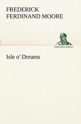 Isle o' Dreams 3849187632 Book Cover