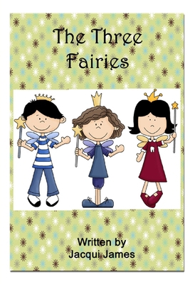 The Three Fairies 1300816058 Book Cover