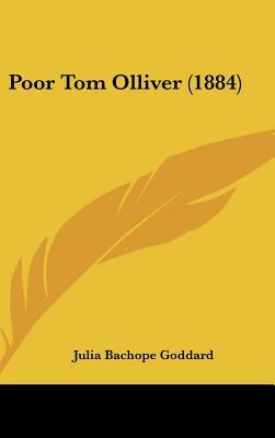 Poor Tom Olliver (1884) 1162194995 Book Cover