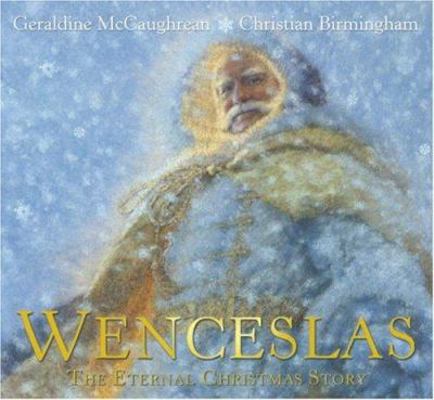 Wenceslas: The Eternal Christmas Story 0552549096 Book Cover