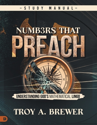 Numbers That Preach Study Manual: Understanding... B0G5HKYJWT Book Cover