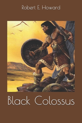 Black Colossus 1708014187 Book Cover