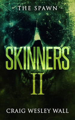Skinners 2: The Spawn B0GNSBK77S Book Cover