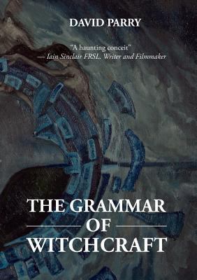 The Grammar of Witchcraft 1910886254 Book Cover