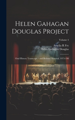 Helen Gahagan Douglas Project: Oral History Tra... 1019919027 Book Cover