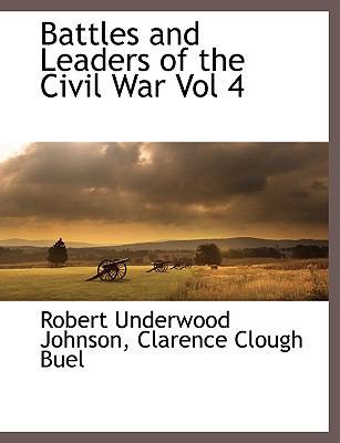 Battles and Leaders of the Civil War Vol 4 114066252X Book Cover