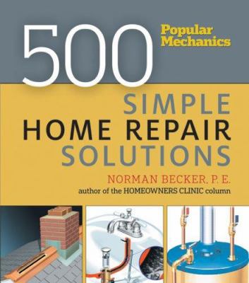 500 Simple Home Repair Solutions 158816683X Book Cover