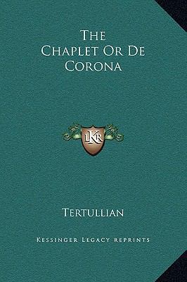 The Chaplet Or De Corona 1169174353 Book Cover