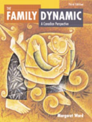 The Family Dynamic : A Canadian Perspective 0176169059 Book Cover