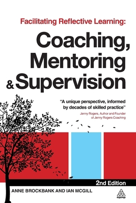 Facilitating Reflective Learning: Coaching, Men... 0749465077 Book Cover