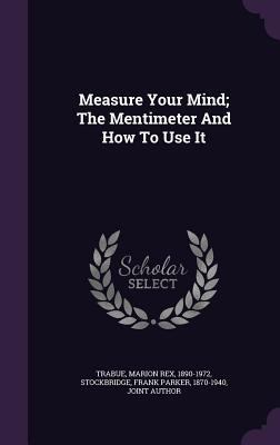 Measure Your Mind; The Mentimeter And How To Us... 1348194537 Book Cover