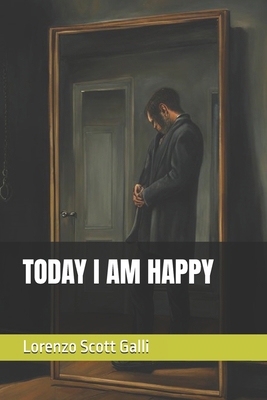 Today I Am Happy B0F79NQYMQ Book Cover