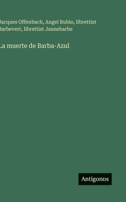 La muerte de Barba-Azul [Spanish] 3563582106 Book Cover