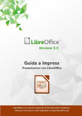 Guida a LibreOffice Impress 3.5 [Italian] 0244136645 Book Cover