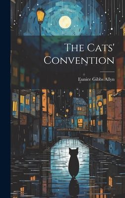 The Cats' Convention 1019804300 Book Cover