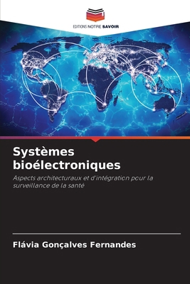 Systèmes bioélectroniques [French] 6200701237 Book Cover