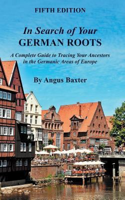 In Search of Your German Roots: A Complete Guid... 0806320435 Book Cover