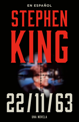 Stephen King: 11/22/63 (En Español) [Spanish] 059331154X Book Cover