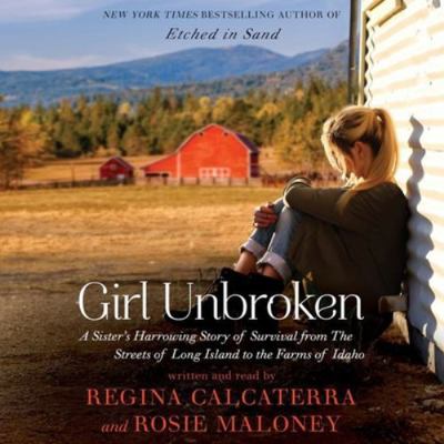 Girl Unbroken: A Sister's Harrowing Story of Su... 1441719385 Book Cover