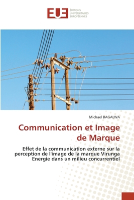 Communication et Image de Marque [French] 620994471X Book Cover
