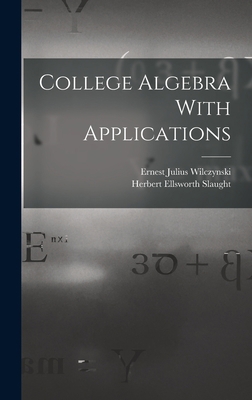 College Algebra With Applications 1017332142 Book Cover