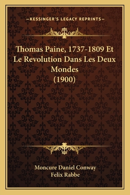 Thomas Paine, 1737-1809 Et Le Revolution Dans L... [French] 1167698460 Book Cover