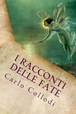 I racconti delle fate (Italian Edition) [Italian] 1719443084 Book Cover