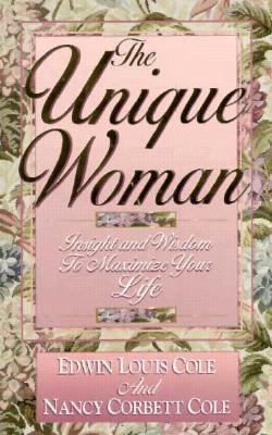 The Unique Woman: Insight & Wisdom to Maximize ... 1577780809 Book Cover