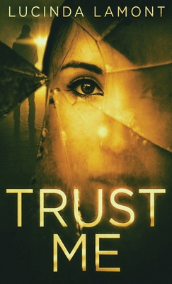 Trust Me 4867478199 Book Cover