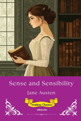 Sense and Sensibility Timeless Classics B0FHK83RVX Book Cover