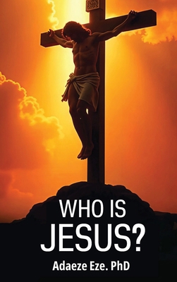 Who Is Jesus? 1918595070 Book Cover