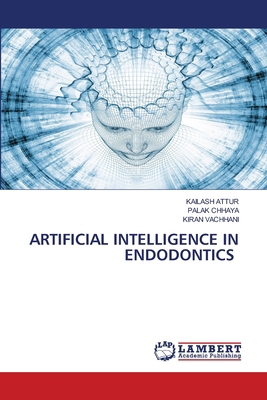 Artificial Intelligence in Endodontics 620843341X Book Cover