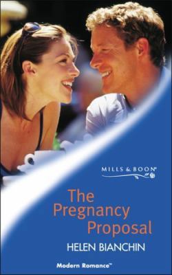 The Pregnancy Proposal (Modern Romance) 026383221X Book Cover