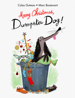 Merry Christmas;dumpster Dog! 1592702732 Book Cover