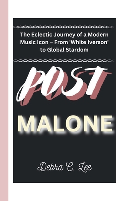 Post Malone: The Eclectic Journey of a Modern M...            Book Cover