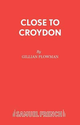Close to Croydon 0573120129 Book Cover