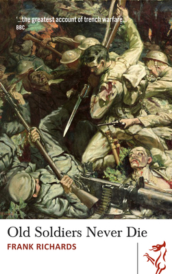 Old Soldiers Never Die 1910901199 Book Cover