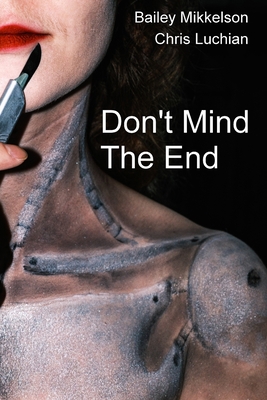 Don't Mind the End B09QNZC1LQ Book Cover