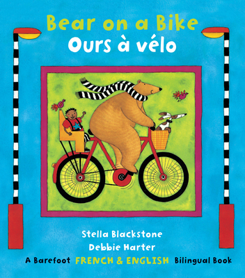 Bear on a Bike / Ours À Vélo [French] 1782853286 Book Cover