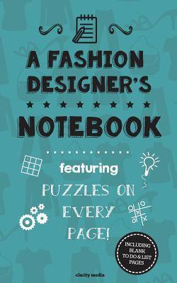 A Fashion Designer's Notebook: Featuring 100 pu... 151720741X Book Cover