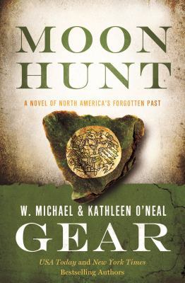 Moon Hunt: A People of Cahokia Novel (Book Thre... 0765380595 Book Cover